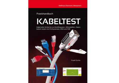 Praxishandbuch Kabeltest - Frank Sichla